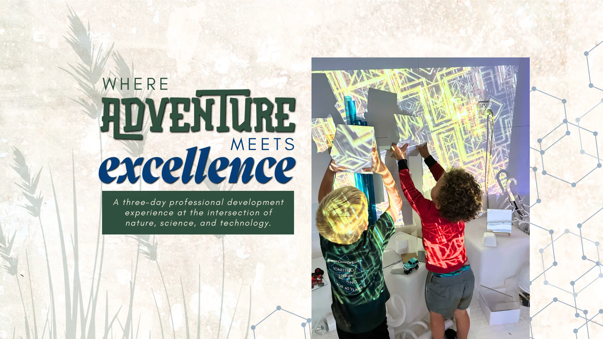 REGISTER TODAY FOR AN EXCELLENT TOMORROW